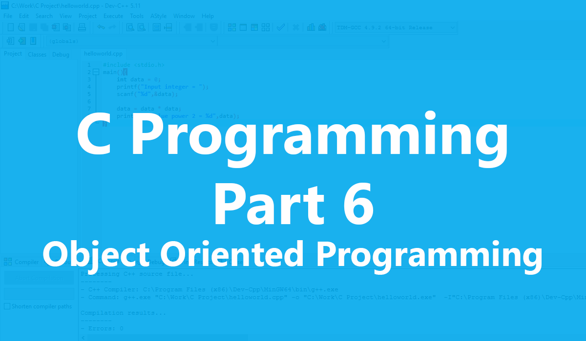 C Programming : เขียนโปรแกรมภาษา C แบบพื้นฐาน ตอนที่ 6 – การเขียนโปรแกรมเชิงวัตถุ  - Benzneststudios