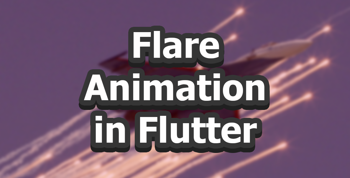 Flutter : การใช้ Flare แสดง Animation ใน Flutter - benzneststudios